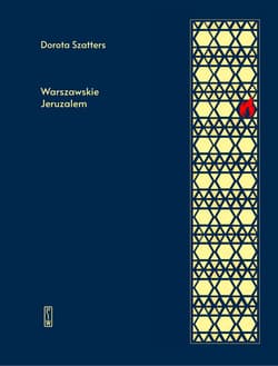 Warszawskie Jeruzalem - Dorota Szatters