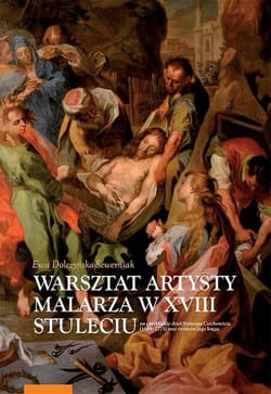 Warsztat artysty malarza w XVIII stuleciu na przykładzie dzieł Szymona Czechowicza (1689−1775)