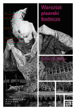 Warsztat pisarski badacza - Becker Howard S.