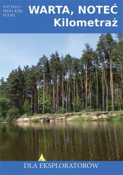 Warta, Noteć. Kilometraż - Praca zbiorowa