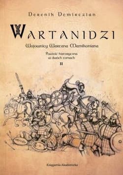 Wartanidzi Wojownicy Wartana Mamikoniana Tom 2 - Derenik Demirczian