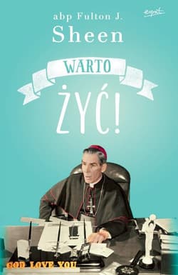 Warto żyć! - Fulton Sheen