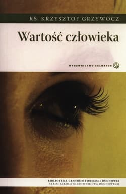 Wartość człowieka - Grzywocz Krzysztof