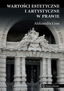 Wartości estetyczne i artystyczne w prawie - Aleksandra Guss