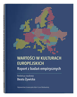 Wartości w kulturach europejskich. Raport z badań empirycznych - null