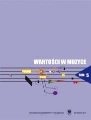 Wartości w muzyce T.5 Interpretacja w muzyce.. - Jadwiga Uchyła-Zroski
