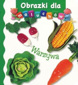 Warzywa Obrazki dla maluchów - Belineau Nathalie, Beaumont Emilie