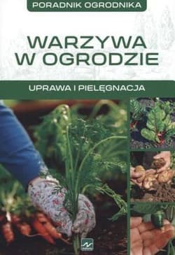 Warzywa urządzanie warzywniaka Aranżacja ogrodu - Michał Mazik