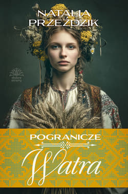Watra. Pogranicze. Tom 3 - Natalia Przeździk