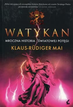 Watykan Mroczna historia światowej potęgi