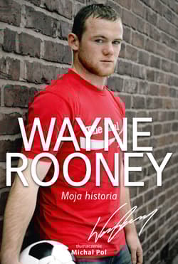 Wayne Rooney Moja historia
