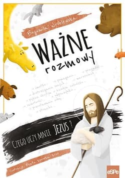 Ważne rozmowy Czego uczy mnie Jezus? - Bogumiła Wróblewska