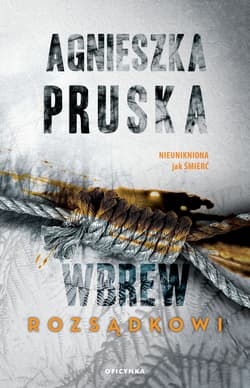 Wbrew rozsądkowi - Agnieszka Pruska