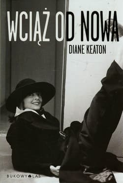 Wciąż od nowa - Diane Keaton
