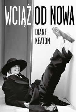 Wciąż od nowa - ebook - Diane Keaton