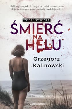 Wczasowiczka. Śmierć na Helu - Kalinowski Grzegorz