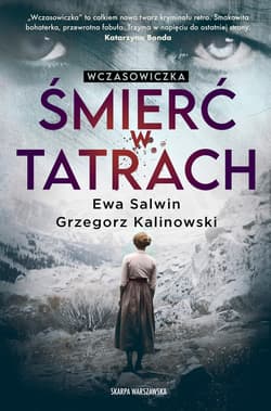 Wczasowiczka. Śmierć w Tatrach - ebook - Kalinowski Grzegorz, Ewa Salwin