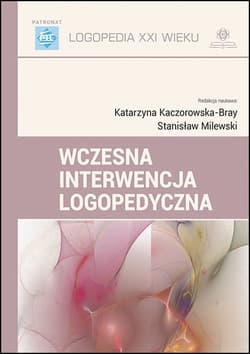 Wczesna interwencja logopedyczna - Praca zbiorowa