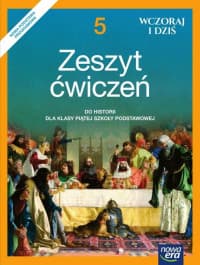 Wczoraj i dziś 5 Historia Zeszyt ćwiczeń Szkoła podstawowa