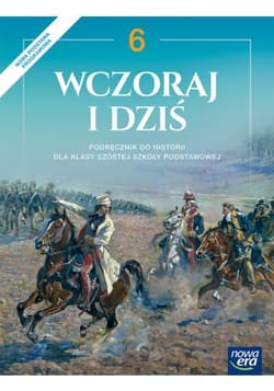 Wczoraj i dziś 6 Podręcznik Szkoła podstawowa - Olszewska Bogumiła, Surdyk-Fertsch Wiesława, Grzegorz Wojciechowski