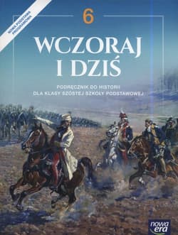 Wczoraj i dziś 6 Podręcznik Szkoła podstawowa - Olszewska Bogumiła, Surdyk-Fertsch Wiesława, Grzegorz Wojciechowski