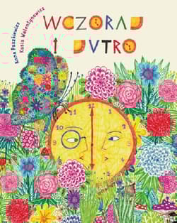 Wczoraj i Jutro - Anna  Paszkiewicz