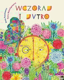 Wczoraj i Jutro - Anna  Paszkiewicz