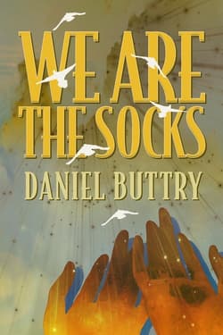 We Are The Socks - Buttry Daniel L.
