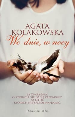 We dnie, w nocy - Agata Kołakowska