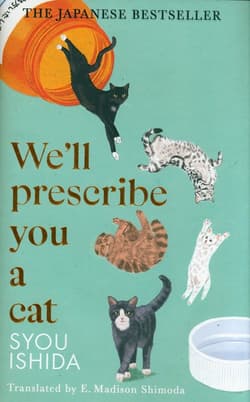 We'll Prescribe You a Cat - Ishida Syou