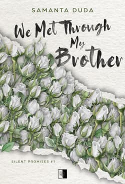 We Met Through My Brother - Samanta Duda