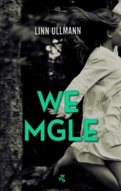 We mgle - Linn Ullmann