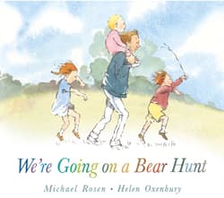 We're Going on a Bear Hunt wer. angielska - Michael Rosen