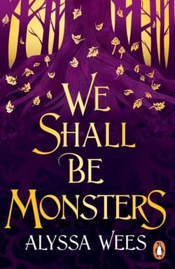 We Shall Be Monsters wer. angielska - Alyssa Wees
