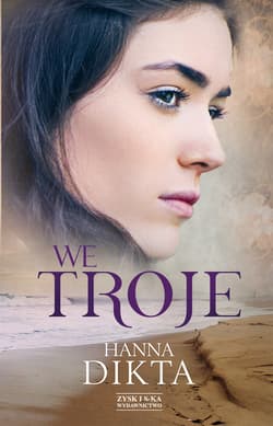 We troje - ebook - Hanna Dikta