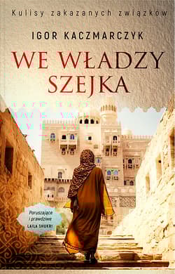We władzy szejka - Igor Kaczmarczyk