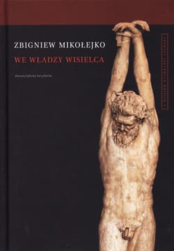 We władzy wisielca - Zbigniew Mikołejko