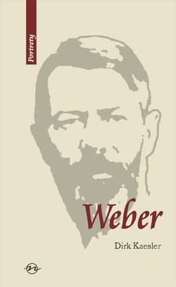 Weber Życie i dzieło - Dirk Kaesler