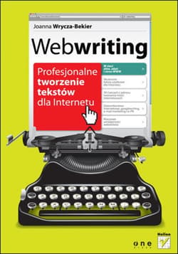 Webwriting. Profesjonalne tworzenie tekstów dla Internetu - ebook - Joanna Wrycza-Bekier