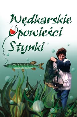 Wędkarskie opowieści Stynki