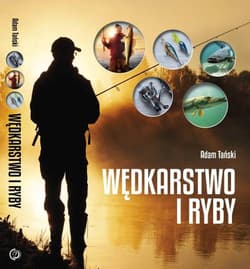 Wędkarstwo i ryby - Adam Tański