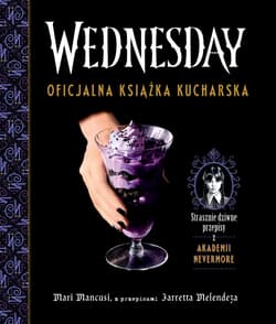 Wednesday Oficjalna książka kucharska - Mari Mancusi