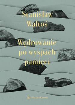 Wędrowanie po wyspach pamięci - Waltoś Stanisław