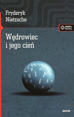 Wędrowiec i jego cień - Friedrich Nietzsche