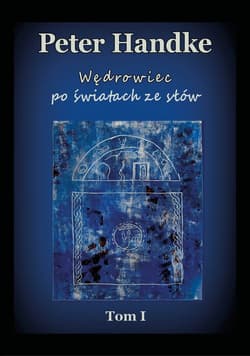 Wędrowiec po światach ze słów - Handke Peter