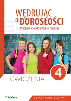 Wędrując ku dorosłości 4 Ćwiczenia Szkoła podstawowa - Praca zbiorowa