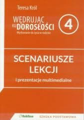 Wędrując ku dorosłości Scenariusze zajęć dla klasy 4 szkoły podstawowej + CD z prezentacjami Wychowanie do życia w rodzinie.