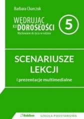 Wędrując ku dorosłości SP 5 scenariusz NPP RUBIKON - Barbara Charczuk
