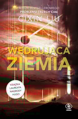 Wędrująca Ziemia - Liu Cixin