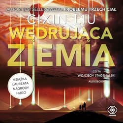 Wędrująca Ziemia - audiobook - Liu Cixin